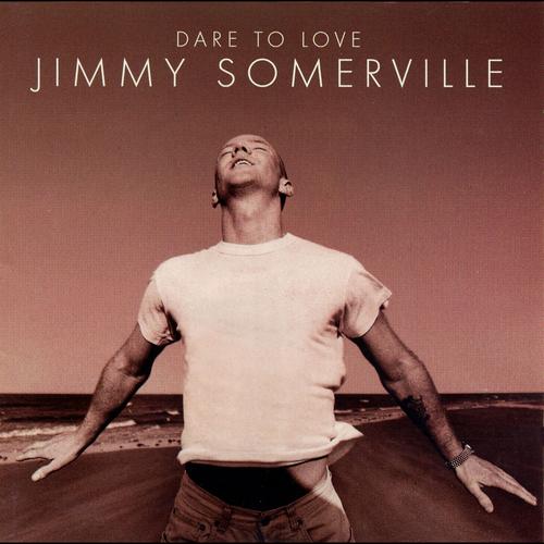 Jimmy Somerville - Safe In These Arms